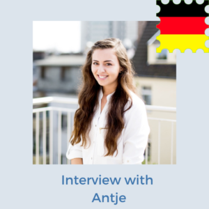 Interview with Antje from Germany